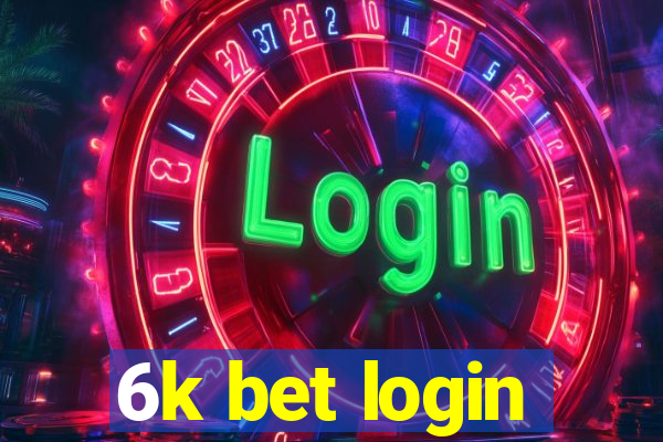 6k bet login